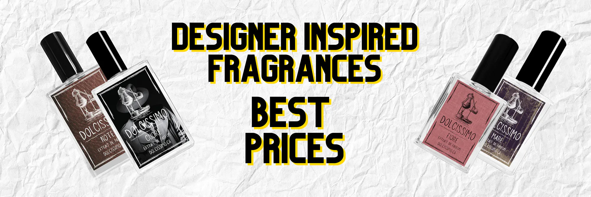 dolcissimo fragrance deal banner scent designer inspired luxury perfume cologne usa united states canada international fragrancebuy fragrancecanada perfumeonline thefragranceshop fragrancenet fragrantica sephora maximumfragrance fragrancex tiffany kiehls thebodyshop armani beauty davidoafnani clinique yslbeauty biotherm etiket fragrance365 yvesrocher christian dior creed xerjoff thierry mugler gucci bvlgari armani jean paul gaultier givenchy chanel carolina herrera tom ford hermes versace maison margiela